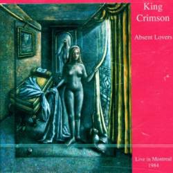 King Crimson : Absent Lovers